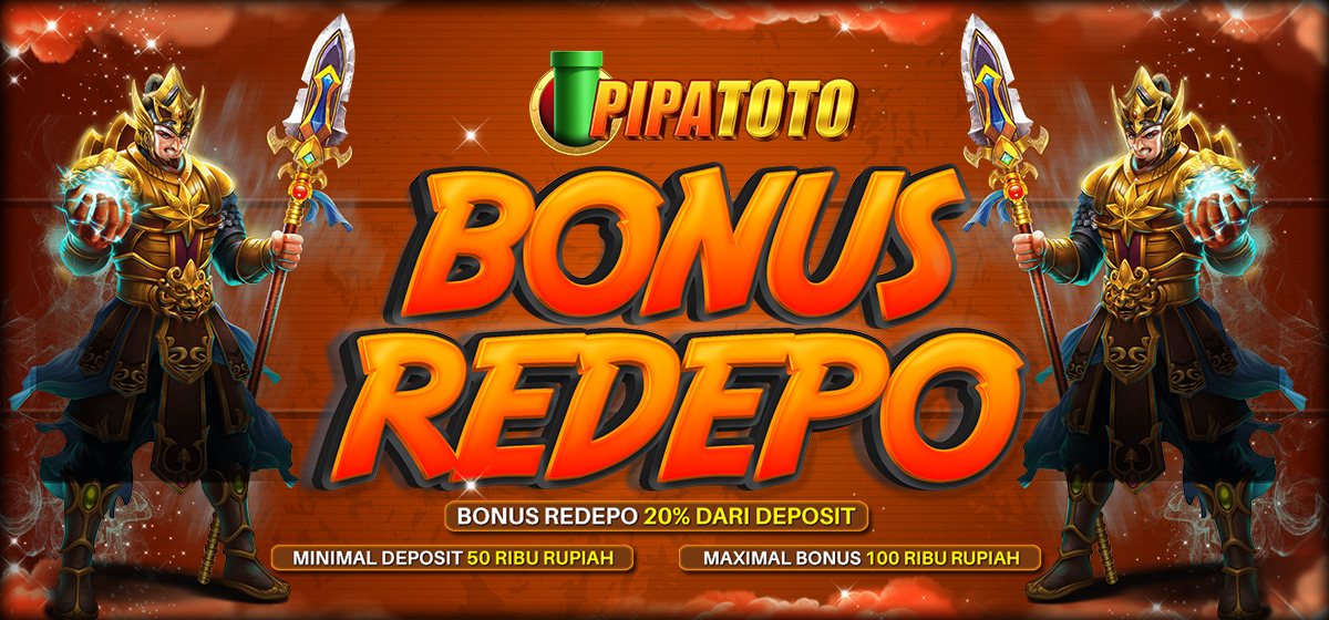 BONUS REDEPOSIT PIPATOTO
